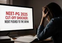NEET-PG 2025 CUT-OFF SHOCKER: MERIT PUSHED TO THE BRINK NEET-PG 2025 CUT-OFF SHOCKER: MERIT PUSHED TO THE BRINK