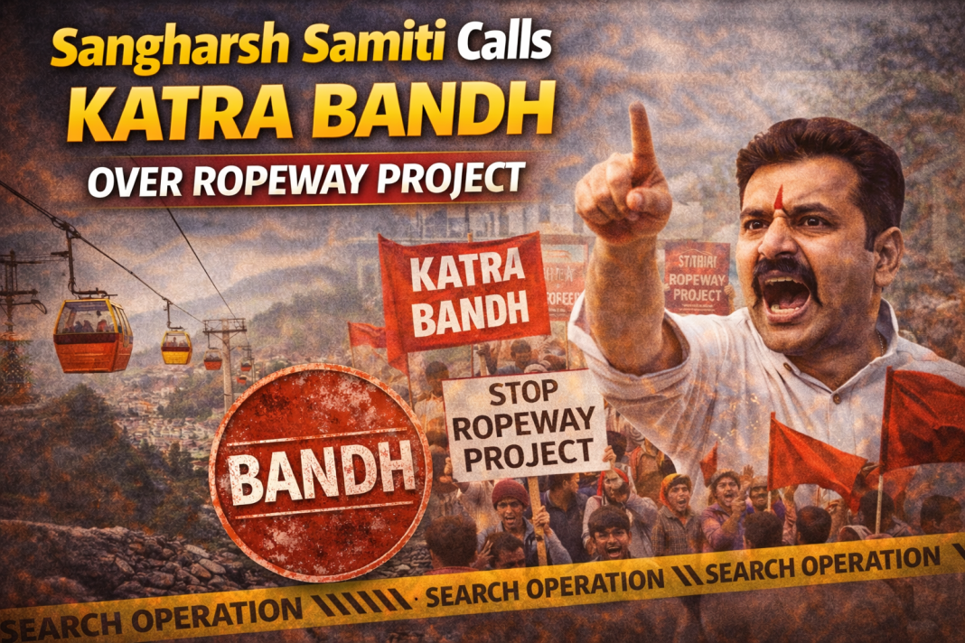 ChatGPT-Image-Feb-18-2026-09_33_16-AM Sangharsh Samiti Calls Katra Bandh Over Ropeway Project; Heavy Deployment in Town