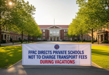 FFRC Directs Private Schools Not to Charge Transport Fees During Vacations